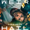 Projeto Hail Mary - Edição Filme