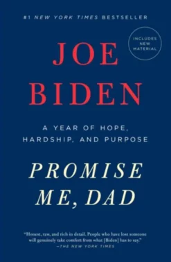 Promise Me, Dad: A Year of Hope, Hardship, and Purpose