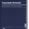 Propriedade Horizontal - Condóminos e Condomínios