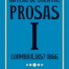 Prosas I - Coimbra, 1857-1866
