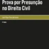 Prova por Presunção no Direito Civil