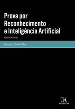 Prova por Reconhecimento e Inteligência Artificial - Novos Horizontes
