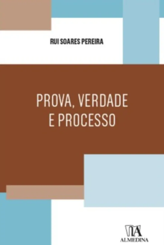 Prova, Verdade e Processo
