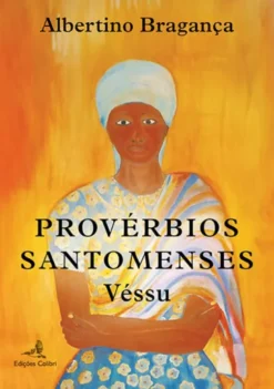 Provérbios Santomenses - Véssu