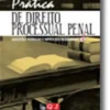 Prática de Direito Processual Penal