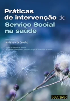 Práticas de Intervenção do Serviço Social na Saúde
