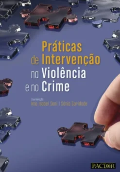 Práticas de Intervenção na Violência e no Crime