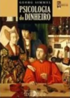 Psicologia do Dinheiro e Outros Escritos