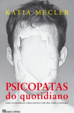 Psicopatas do Quotidiano