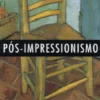 Pós-Impressionismo