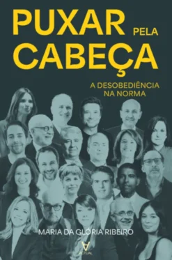 Puxar pela Cabeça - A Desobediência na Norma
