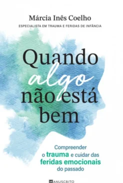 Quando Algo Não Está Bem