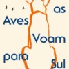 Quando as Aves Voam para Sul
