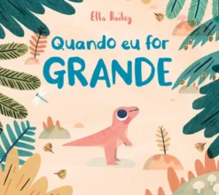 Quando eu for GRANDE