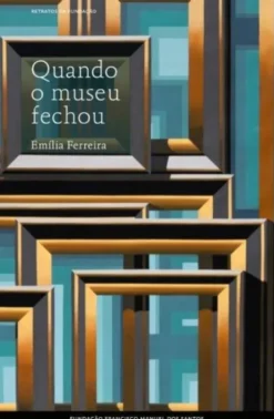 Quando o Museu Fechou