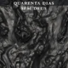 Quarenta Dias Sem Deus