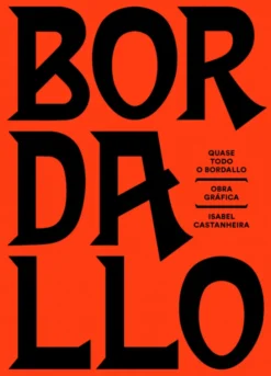 Quase Todo o Bordalo - Obra Gráfica