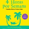 Quatro Horas Por Semana