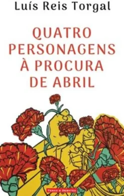 Quatro Personagens à Procura de Abril