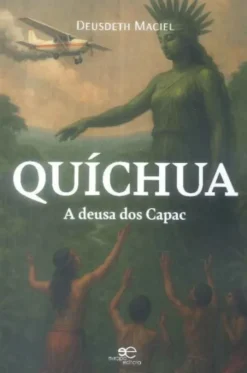 Quíchua - A Deusa dos Capac