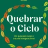 Quebrar o Ciclo