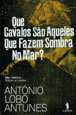 Que Cavalos São aqueles que Fazem Sombra no Mar?