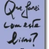 Que Farei com Este Livro?