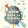 Quem Mora Cá Dentro?