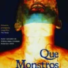 Que Monstros Fabricamos?
