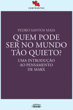 Quem Pode Ser no Mundo Tão Quieto?