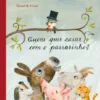 Quem Quer Casar com o Passarinho?
