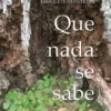 Que nada se sabe