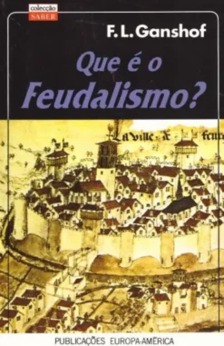 Que é o Feudalismo?