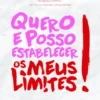 Quero e Posso Estabelecer os Meus Limites!