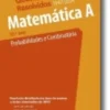 Questões de Exames Resolvidas - Matemática A - Probabilidades e Combinatória - 1