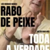 Rabo de Peixe - Toda a Verdade