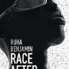 Race After Technology: Abolitionist Tools for the New Jim Code