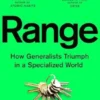 Range - How Generalists Triumph in a Specialized World