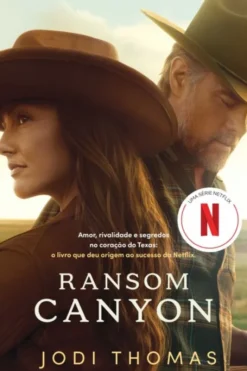 Ransom Canyon - Amor, Rivalidade e Segredos no Coração do Texas