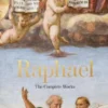 Raphael - The Complete Paintings, Frescoes, Tapestries, Architecture