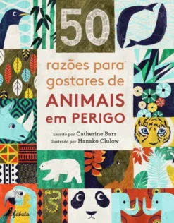 50 Razões para Gostares de Animais em Perigo