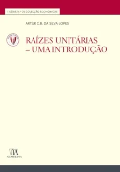 Raízes Unitárias - Uma introdução