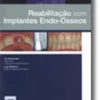 Reabilitação com Implantes Endo-Ósseos