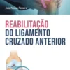 Reabilitação do Ligamento Cruzado Anterior