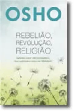 Rebelião, Revolução, Religião