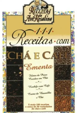 111 Receitas Com Chá e Café