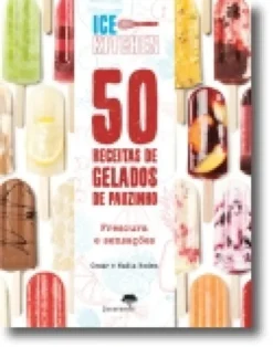 50 Receitas de Gelados de Pauzinho