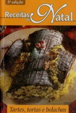 Receitas de Natal - Tartes, Tortas e Bolachas