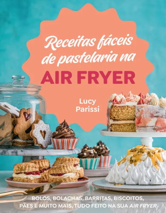 Receitas Fáceis de Pastelaria na Air Fryer