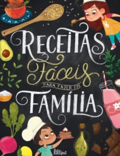 Receitas Fáceis para Fazer em Família